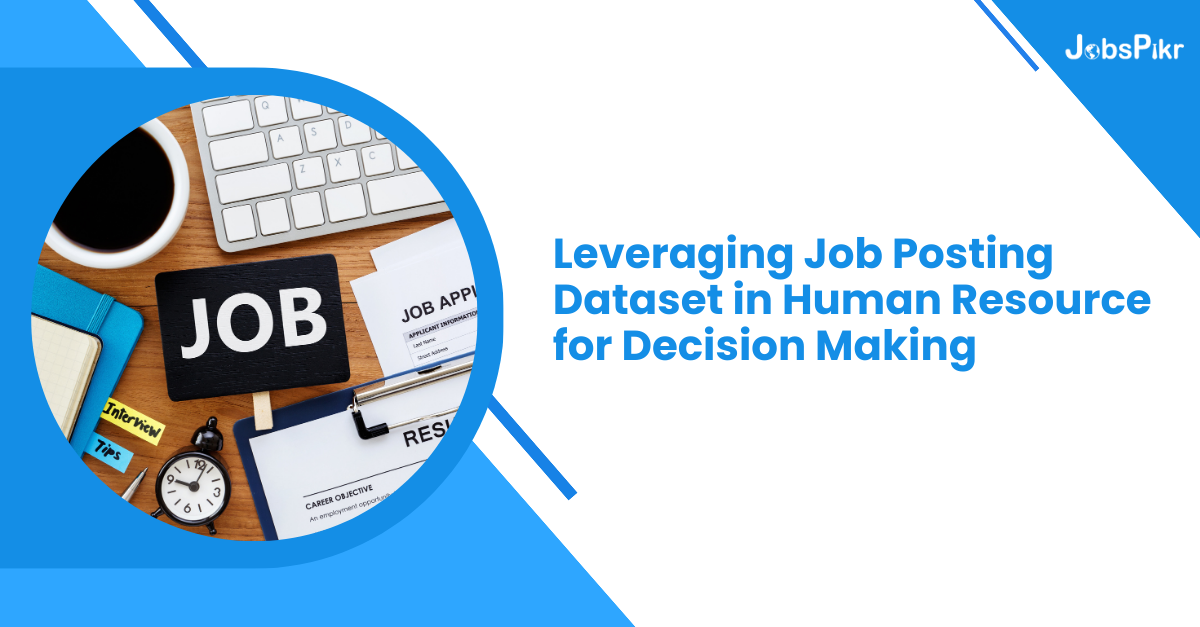 Leveraging Job Posting Dataset in Human Resource for Decision Making