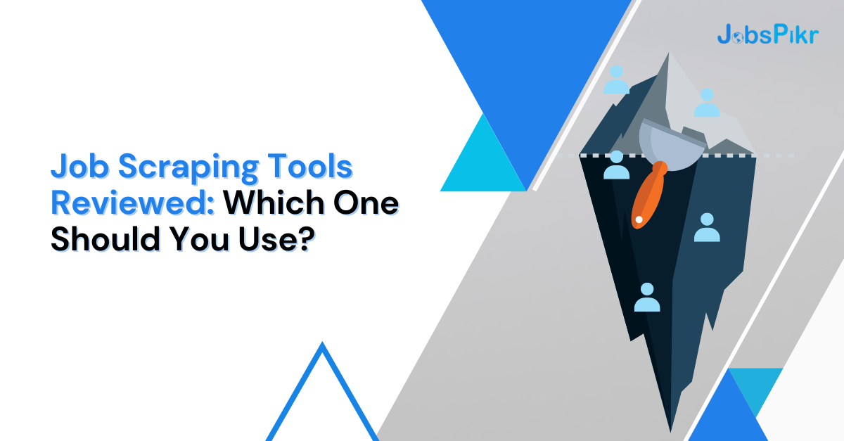 Job Scraping Tools Reviewed: Which One Should You Use?