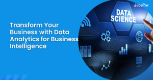 Transform Your Business with Data Analytics for Business Intelligence