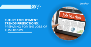 Future Employment Trends & Predictions: Predicting Future Roles