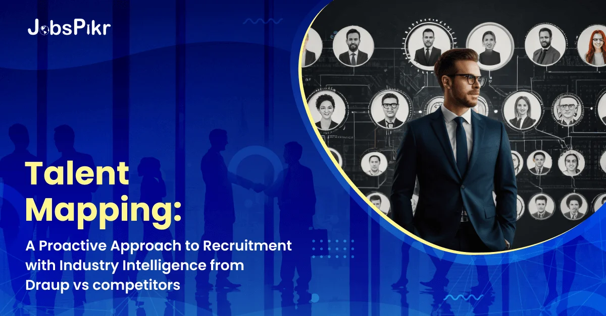 A Proactive Approach to Recruitment with Industry Intelligence from Draup vs Competitors