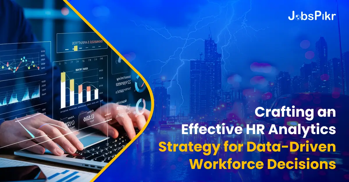 Crafting an Effective HR Analytics Strategy for Data-Driven Workforce Decisions