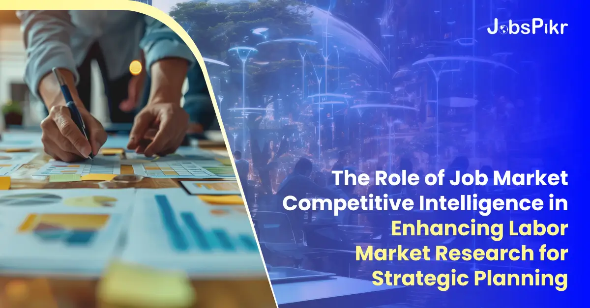 Competitive intelligence tools for labor market research and strategic planning