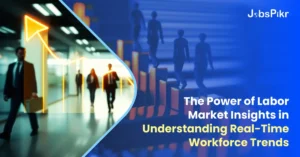 The Power of Labor Market Insights in Understanding Real-Time Workforce Trends