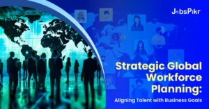 Strategic Global Workforce Planning