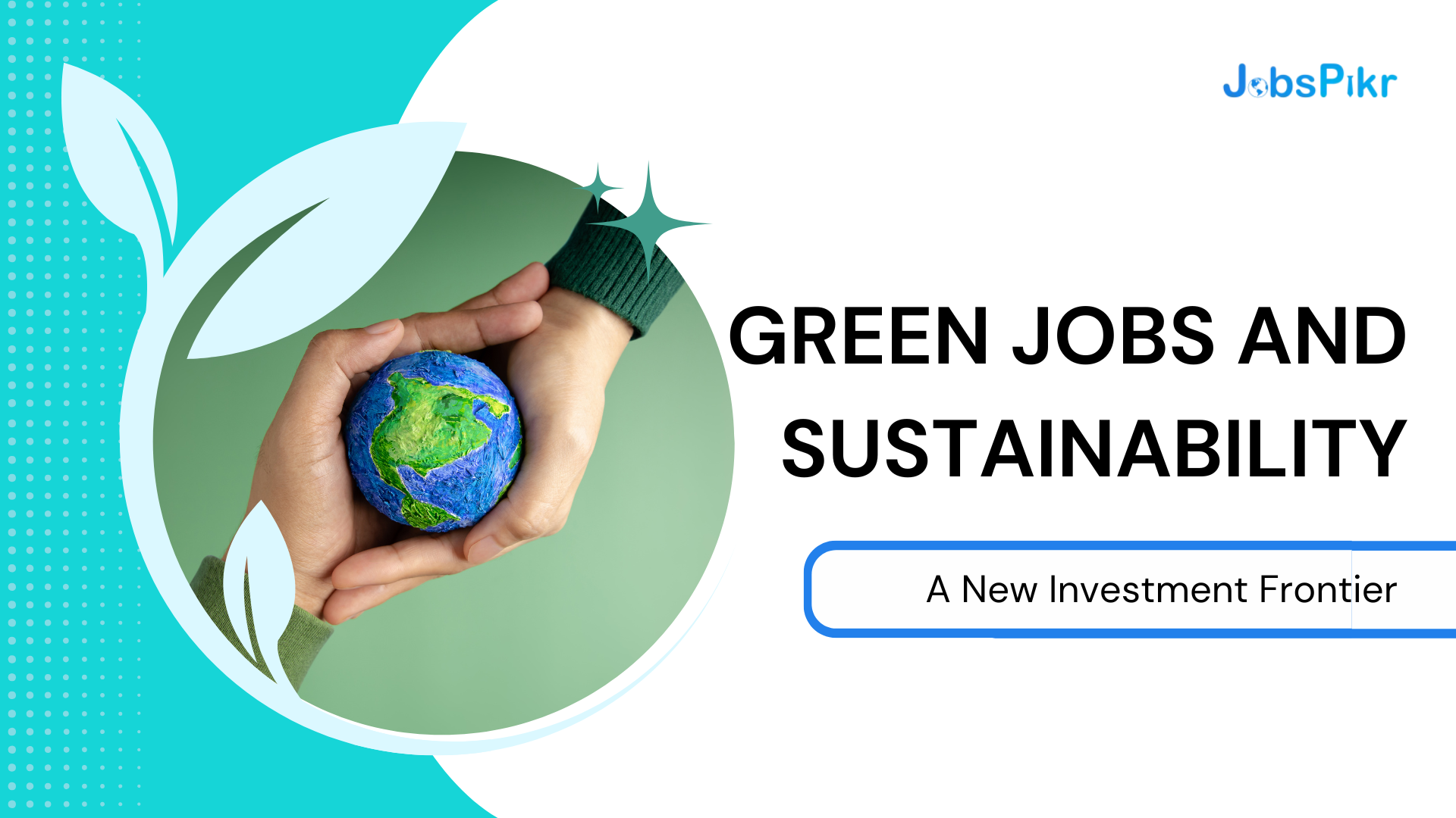 Green Jobs as the Next Big Investment Frontier