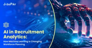 AI in Recruitment Analytics How Machine Learning is Changing Workforce Planning